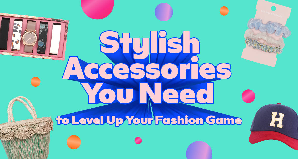 stylish accessories sm store